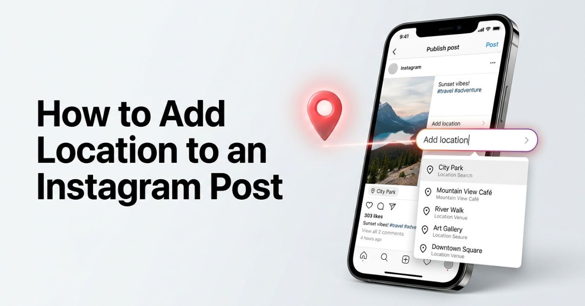 add location instagram post
